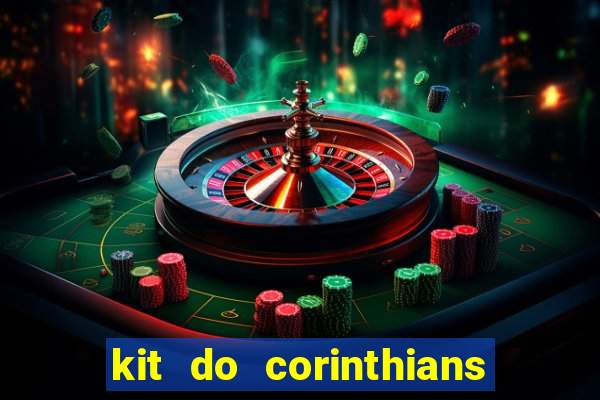 kit do corinthians dls 19